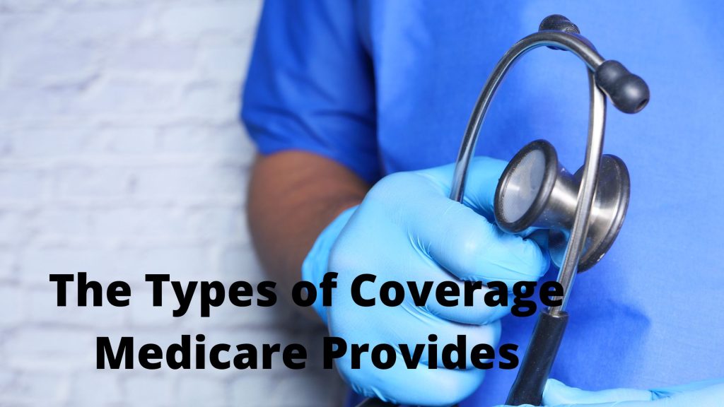 The Types of Coverage Medicare Provides Novitasphere